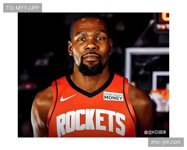 杜兰特冲击MVP火箭首训闪耀新星成长加速球队展现夺冠雄心